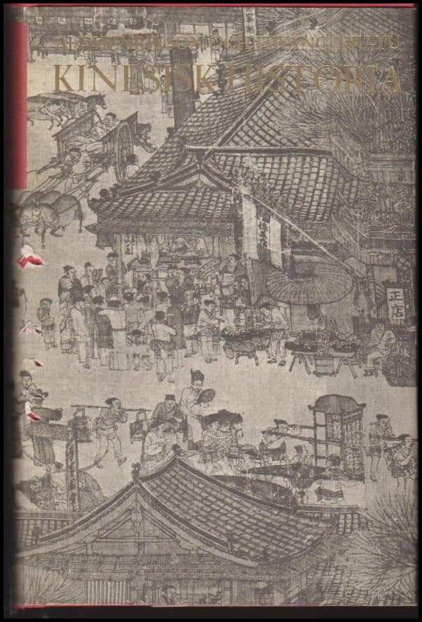 Henrikson, Alf ; Tsu-Yu, Hwang : Kinesisk historia