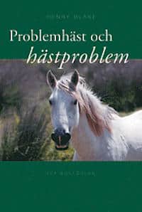 Henry Blake : Problemhäst och hästproblem