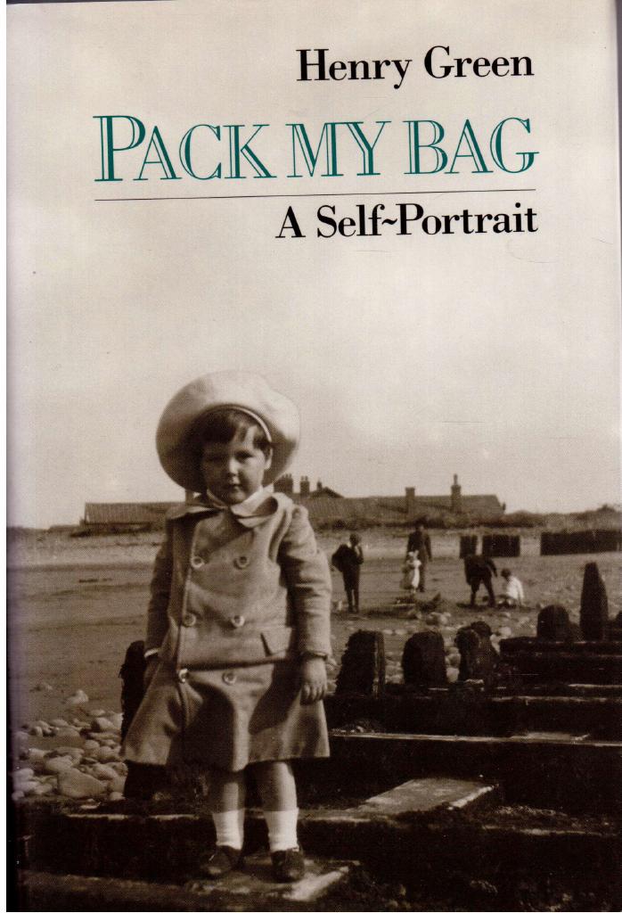Henry Green : Pack my bag