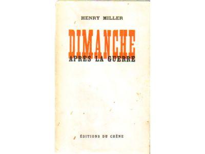 Henry Miller : Dimanche. Après la guerre