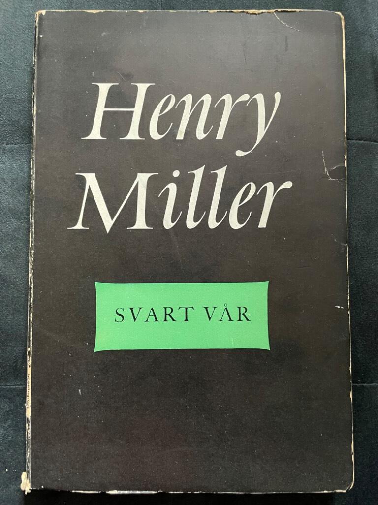 Henry Miller : Svart vår