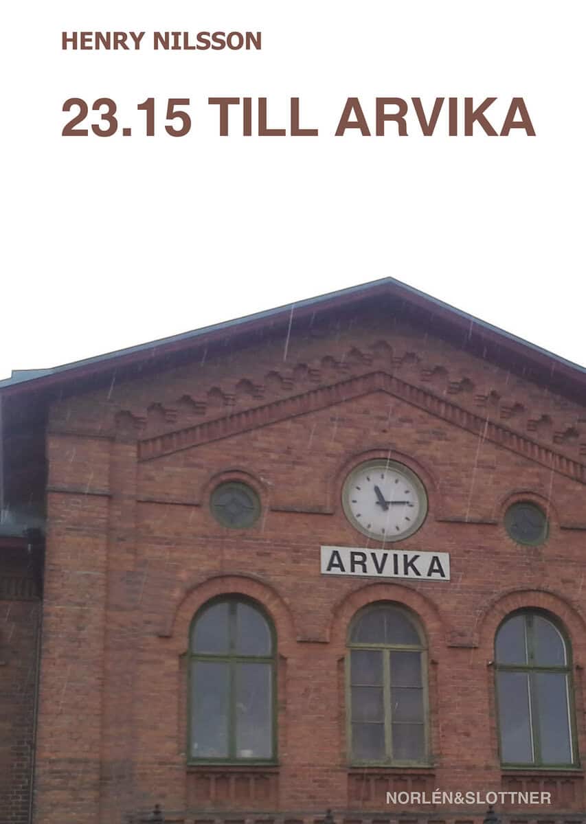 Henry Nilsson : 23.15 till Arvika