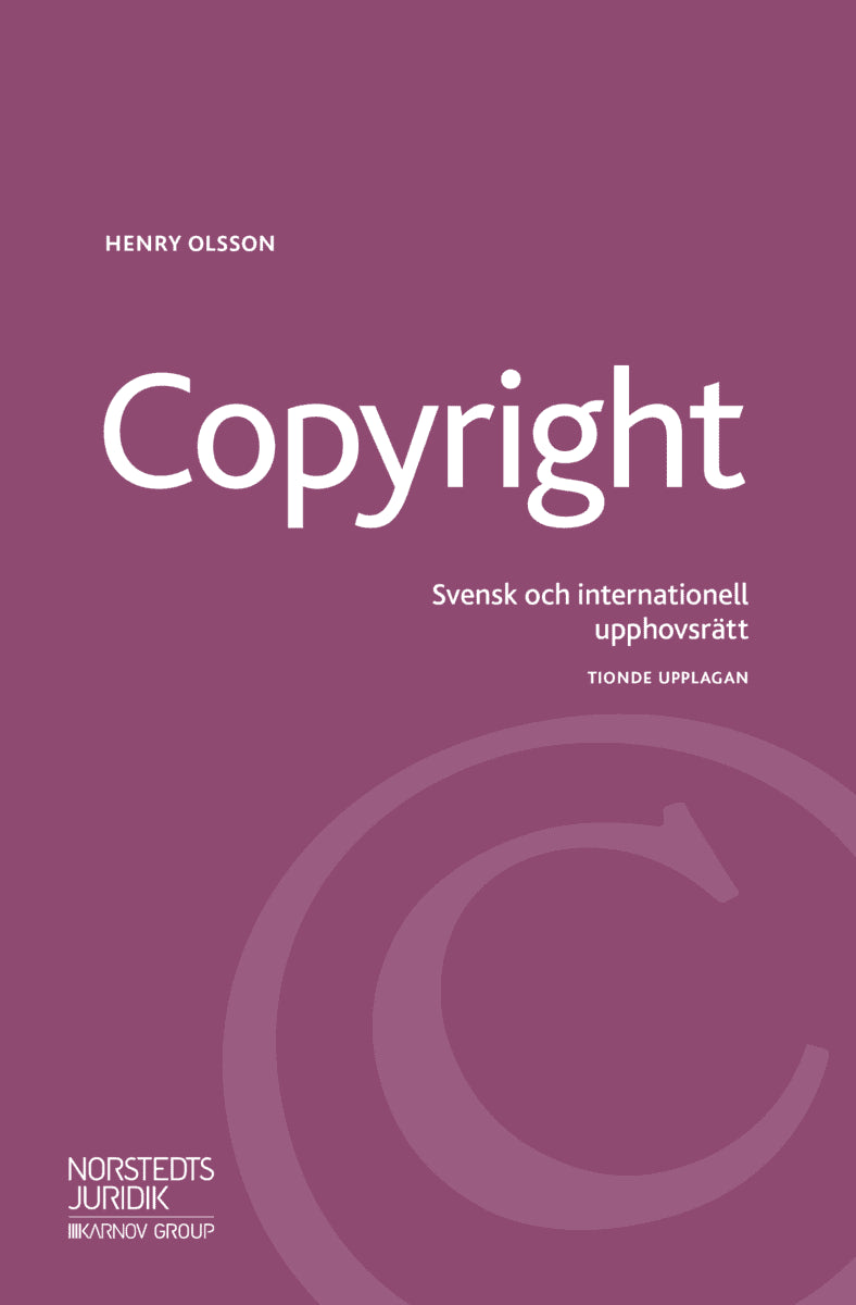 Henry Olsson : Copyright : svensk och internationell upphovsrätt