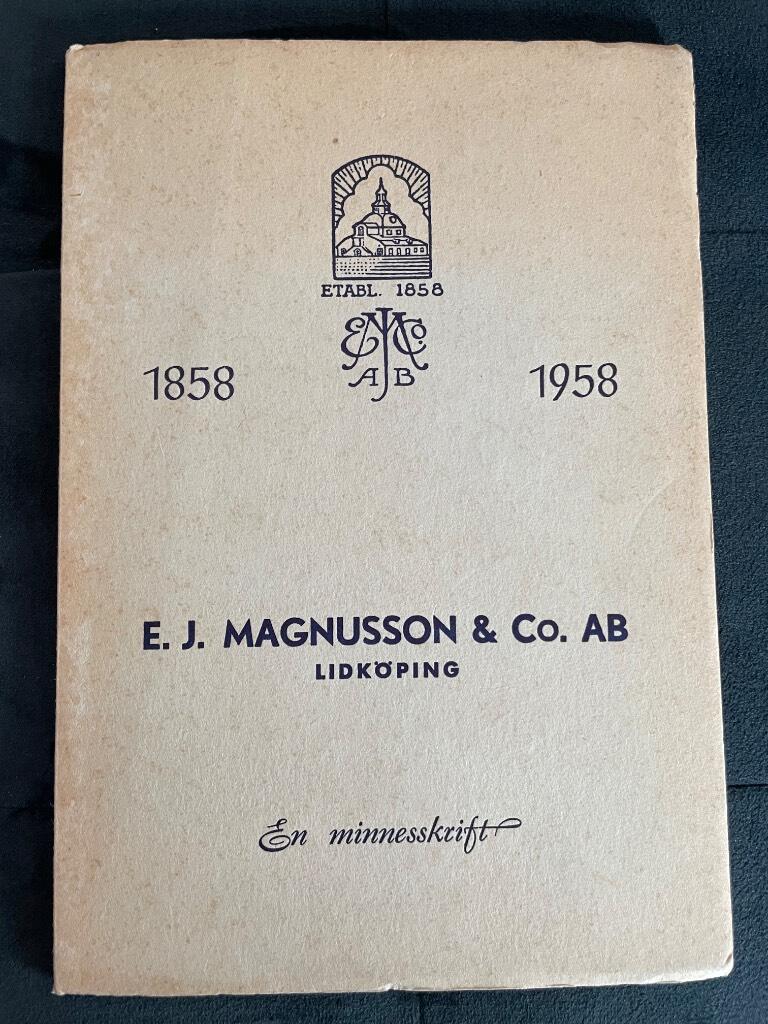 Henry Palm : E.J. Magnusson & Co. AB Lidköping 1858-1958 - En minnesskrift