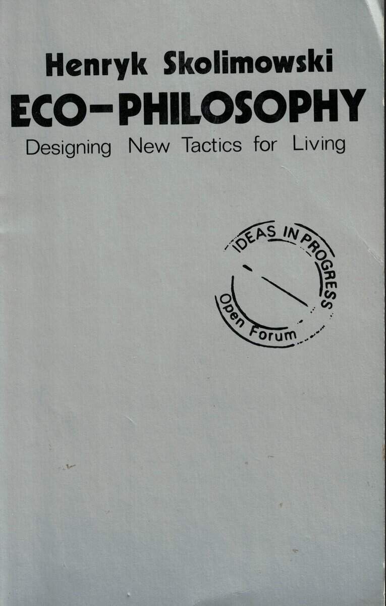 Henryk Skolimowski : Eco-philosophy