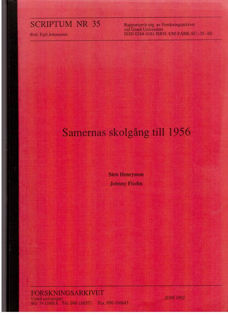 Henrysson, Sten ; Flodin, Johnny : Samernas skolgång till 1956. Scriptum Nr 35