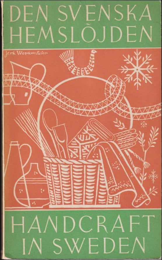Henschen, Ingegerd (red.) ; Hörlén, Mattis (red.) ; Lilliecrona, Gull (red.) : Den svenska hemslöjden