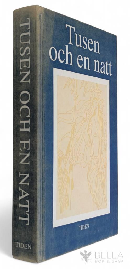 Hentze, Gudmund ; Ramnefalk, Marie Louise ; Holmberg, Nils : Tusen och en natt