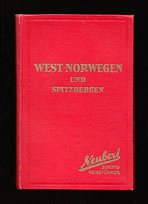 Herbert, C. ; Neubert, Ott : West-Norwegen und Spitzbergen
