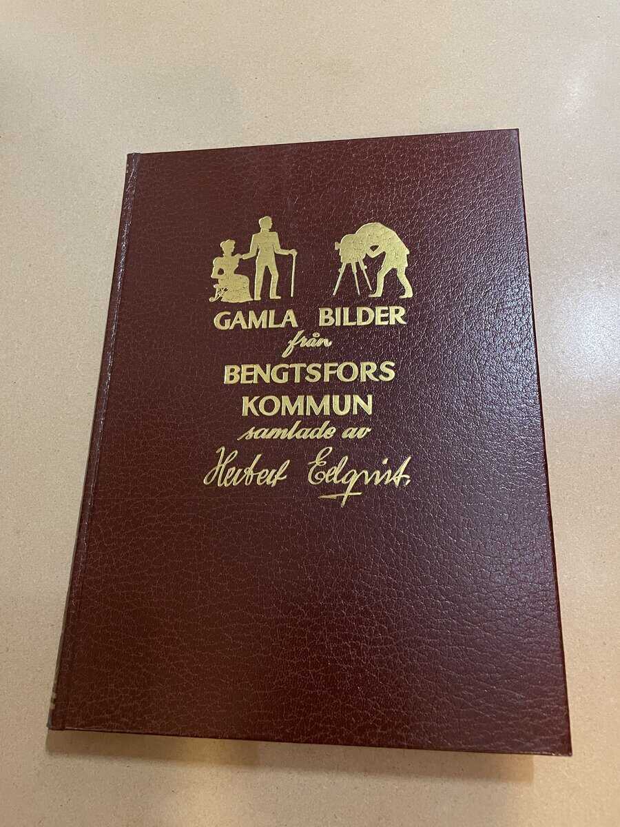 Herbert Edqvist : Gamla bilder från Bengtsfors kommun - Del 1