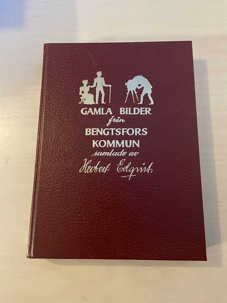 Herbert Edqvist : Gamla bilder från Bengtsfors kommun - Del 2