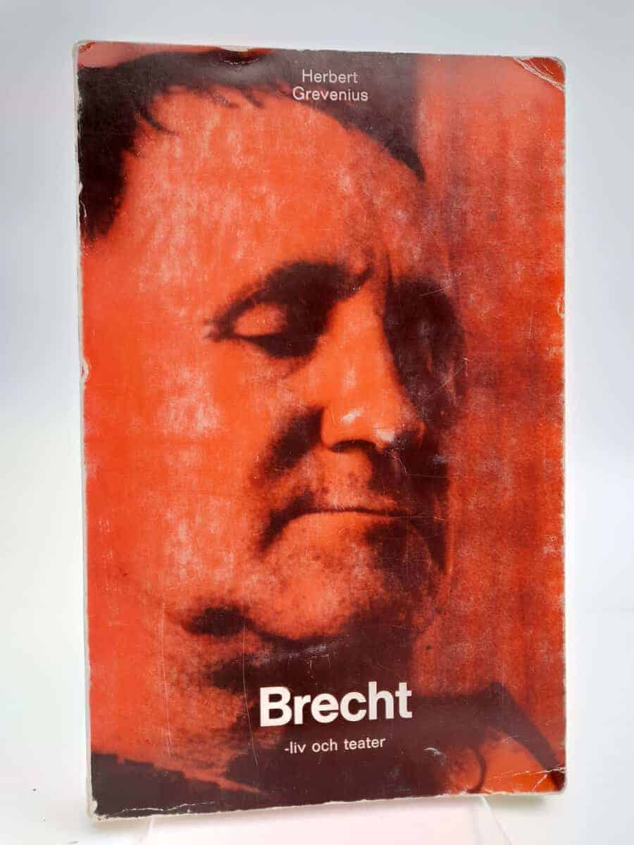 Herbert Grevenius : Brecht - liv och teater
