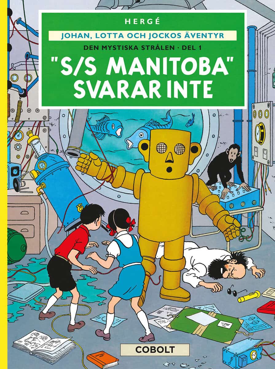 Hergé : Den mystiska strålen. Del 1, 'S/S Manitoba' svarar inte