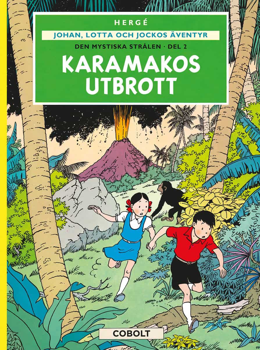 Hergé : Den mystiska strålen. Del 2,  Karamakos utbrott