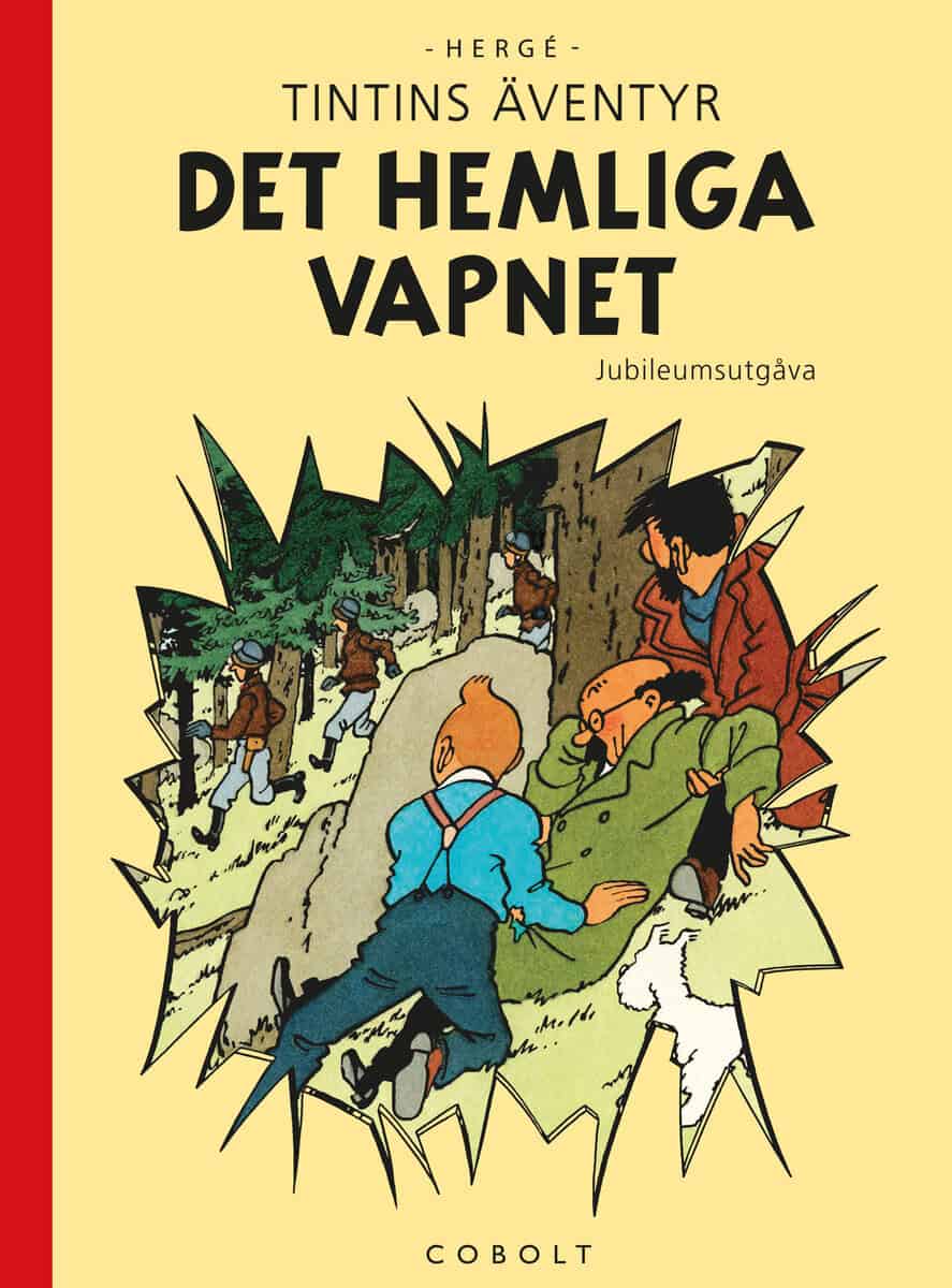 Hergé : Det hemliga vapnet. Jubileumsutgåva