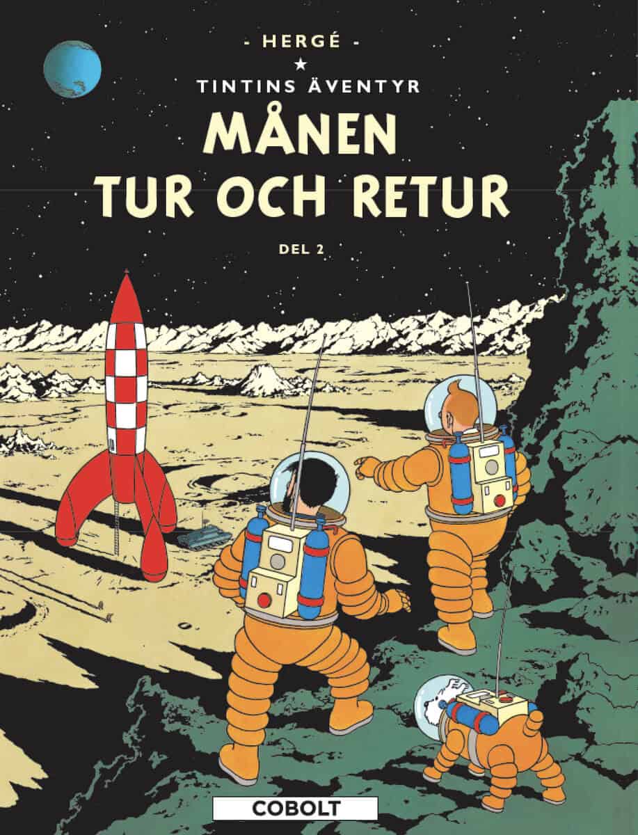 Hergé : Månen tur och retur. Del 2