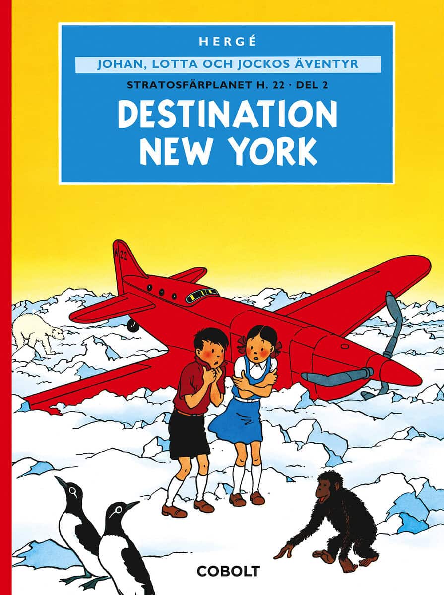 Hergé : Stratosfärplanet H. 22. Del 2, Destination New York
