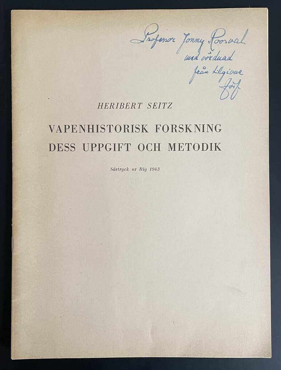 Heribert. Seitz : Vapenhistorisk forskning dess uppgift och metodik.