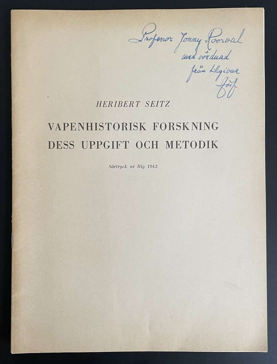 Heribert. Seitz : Vapenhistorisk forskning dess uppgift och metodik.