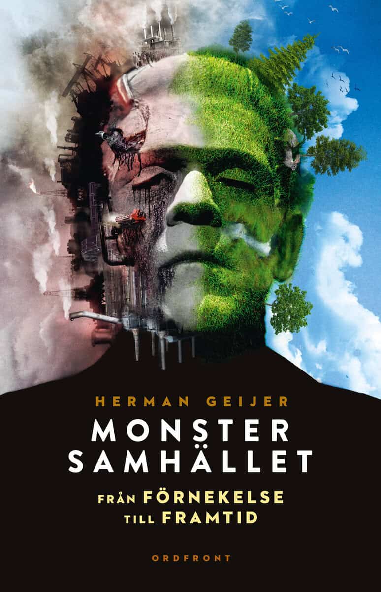 Herman Geijer : Monstersamhället : från förnekelse till framtid