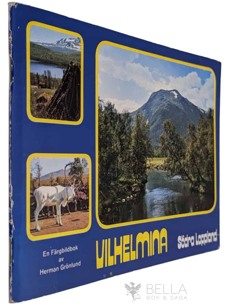 Herman Grönlund : Vilhelmina - Södra Lappland