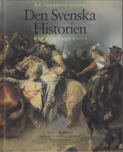 Herman Lindqvist : En vandring genom Den Svenska Historien