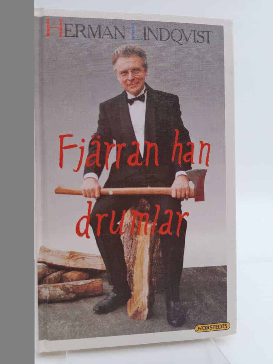 Herman Lindqvist : Fjärran han drumlar