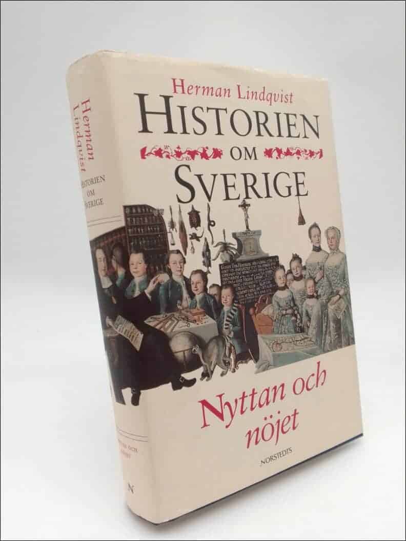 Herman Lindqvist : Historien om Sverige. Band 5