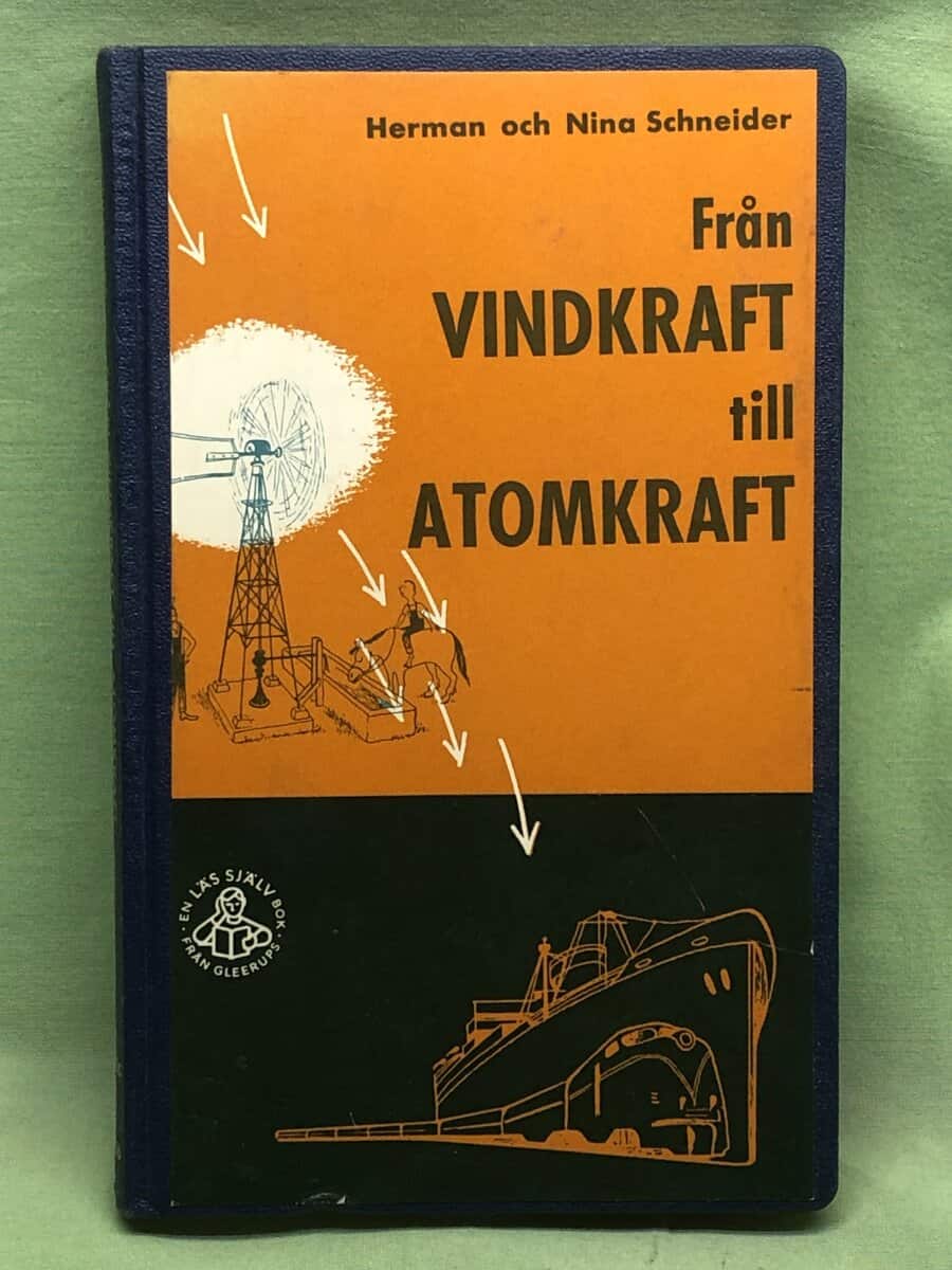 Herman och Nina Schneider : Från vindkraft till atomkraft