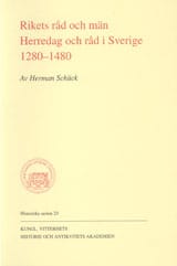 Herman Schück : Rikets råd och män : herredag och råd i Sverige 1280-1480