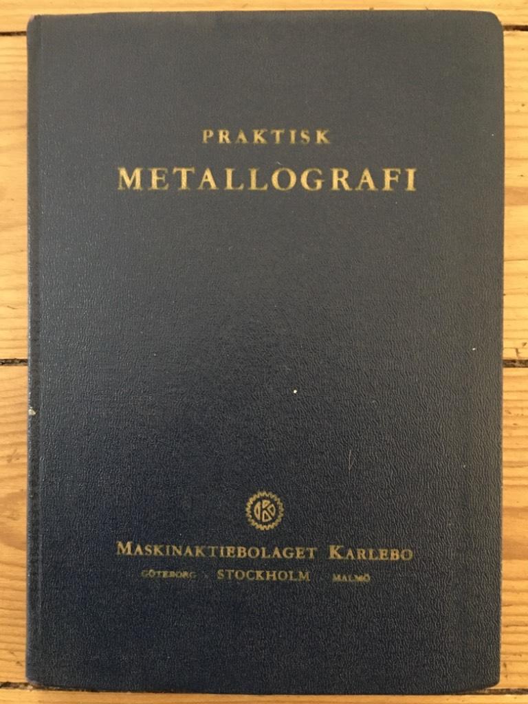 Herman Unckel : Praktisk metallografi