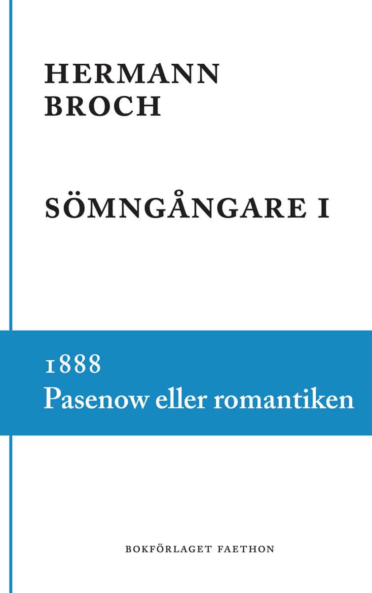 Hermann Broch : Sömngångare 1, 1888 : Pasenow eller romantiken