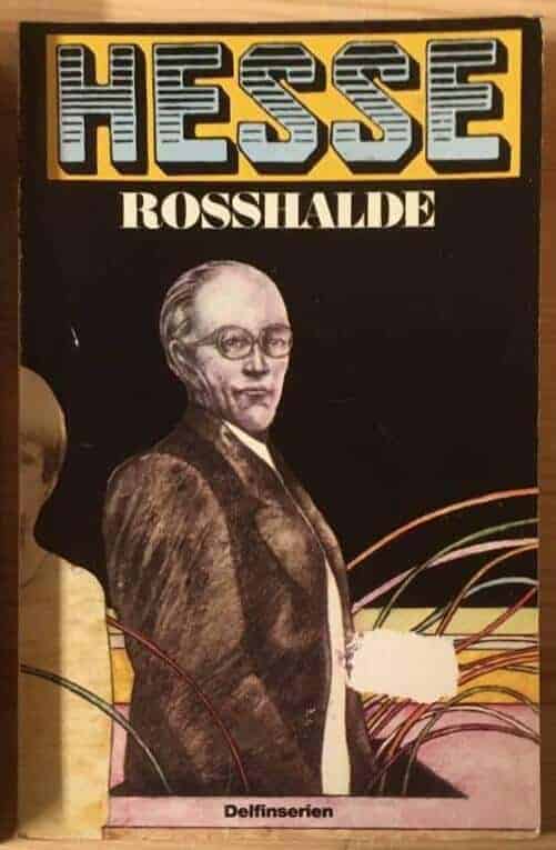 Hermann Hesse : Rosshalde