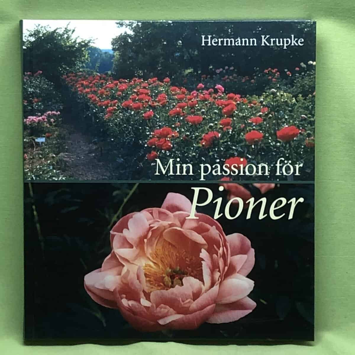 Hermann Krupke : Min passion för pioner