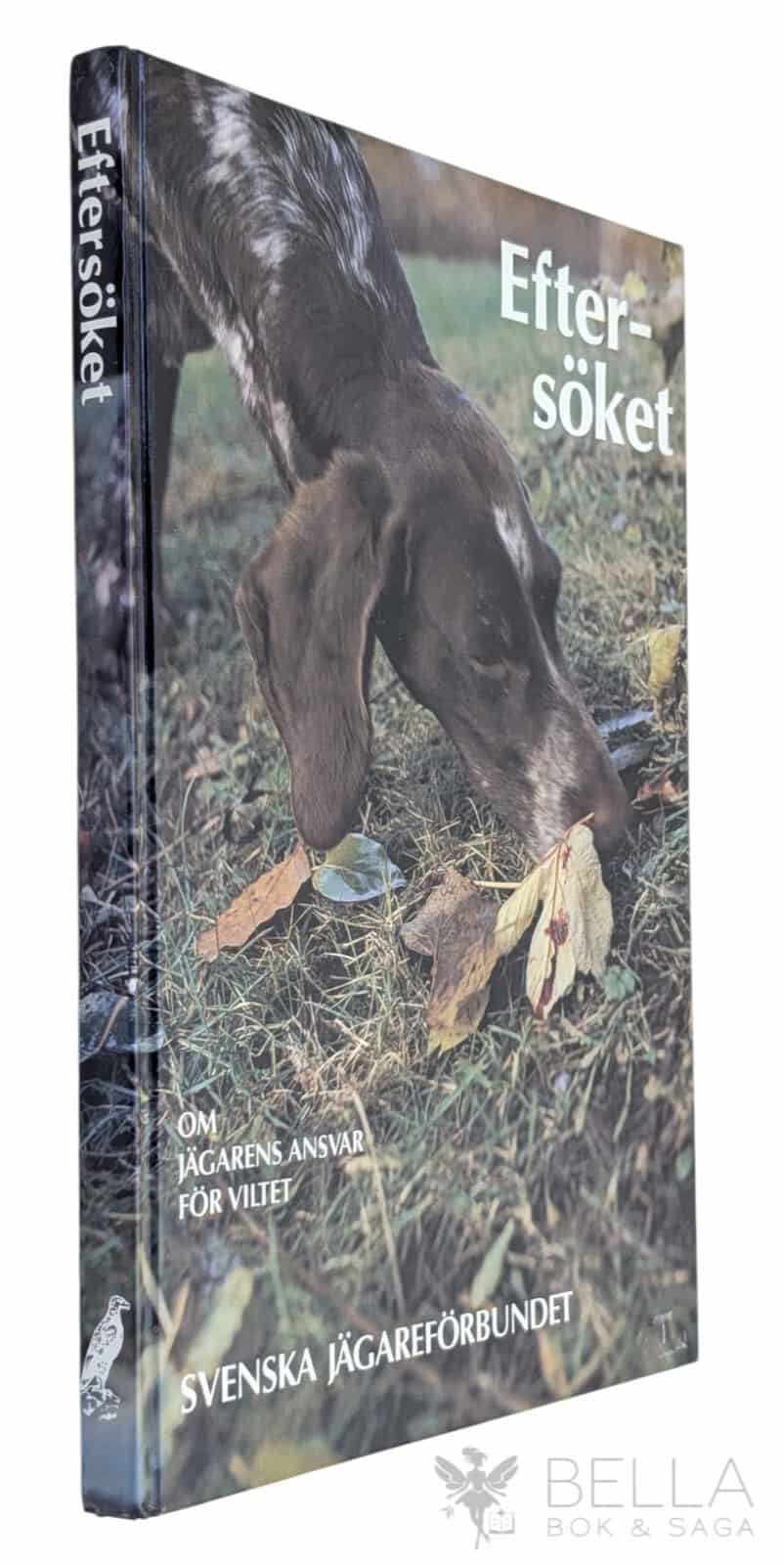 Hermansson, Nils ; Wedin, Helvi ; Ekman, Monica (red.) : Eftersöket