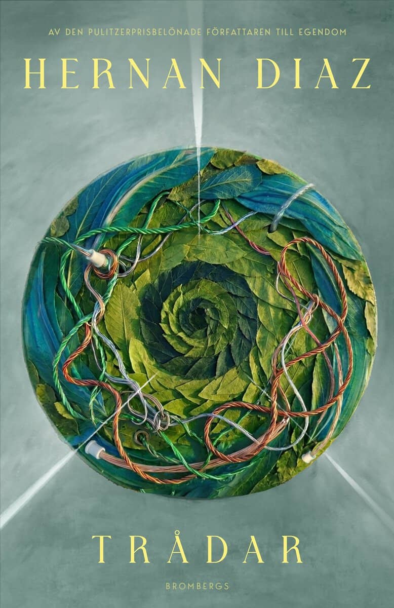 Hernan Diaz : Trådar