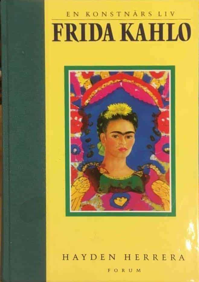 Herrera, Hayden ; Eklöf, Margareta : Frida Kahlo