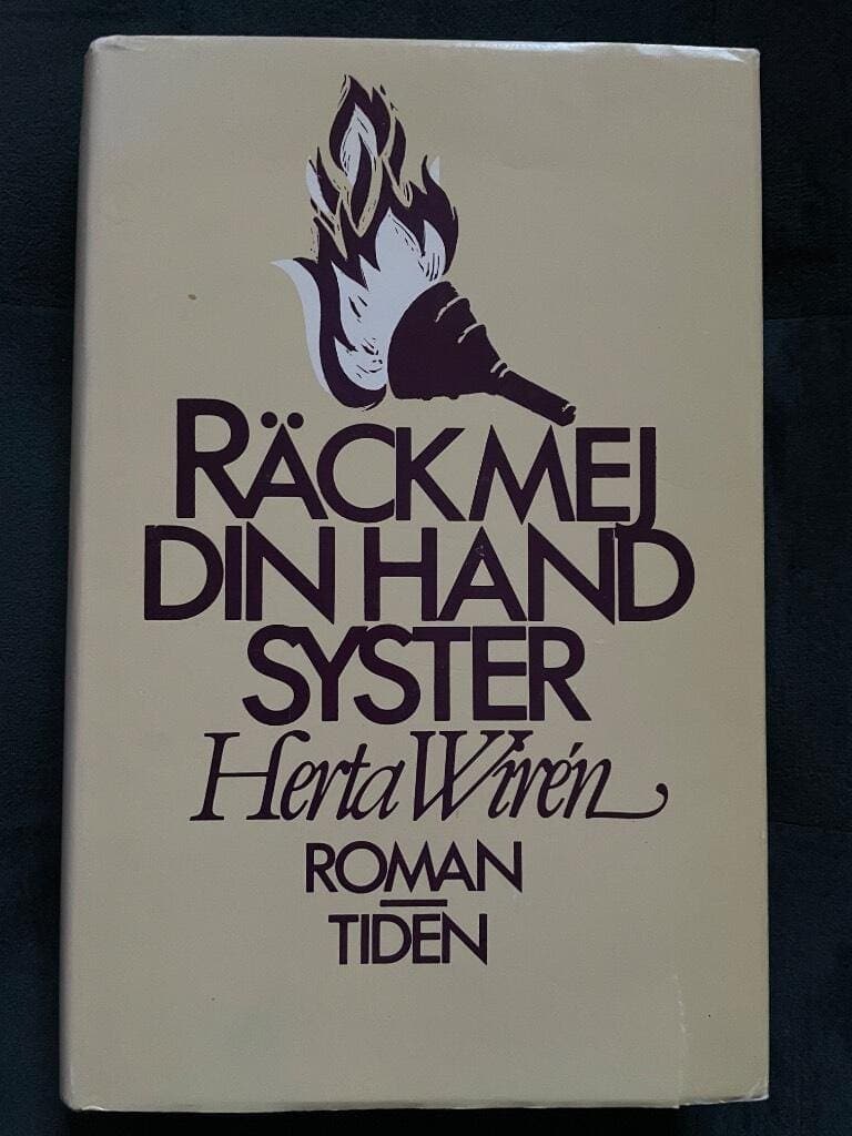 Herta Wirén : Räck mej din hand syster