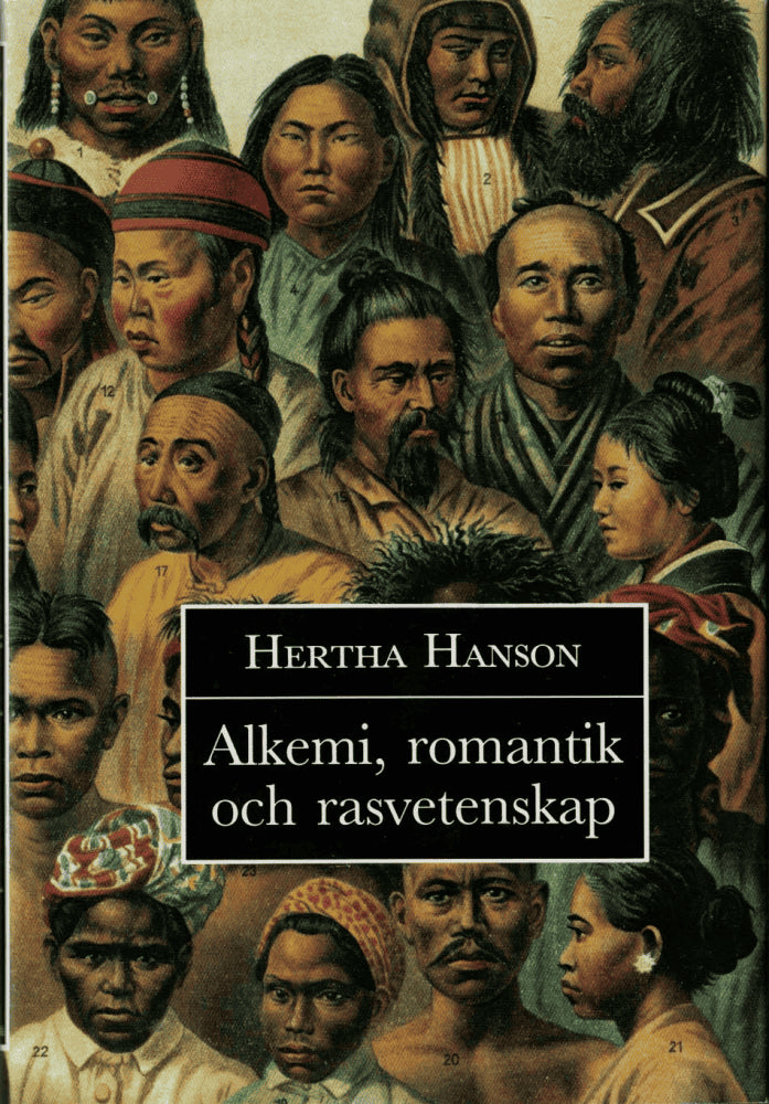 Hertha Hanson : Alkemi, romantik och rasvetenskap