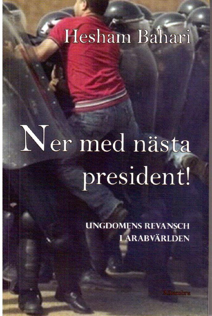 Hesham Bahari : Ner med nästa president!