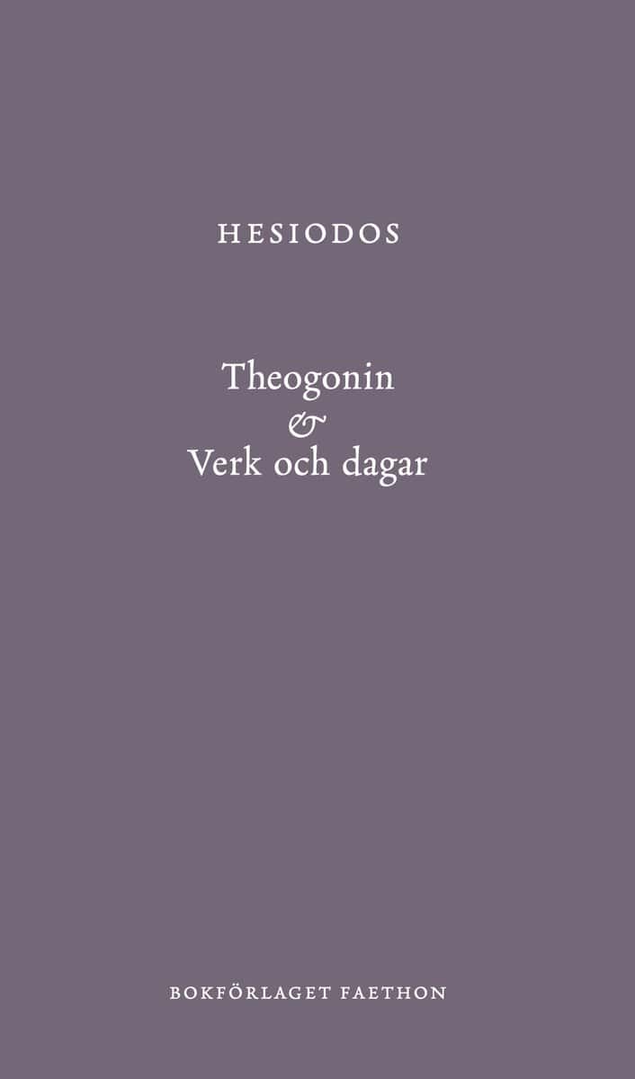 Hesiodos : Theogonin & Verk och dagar