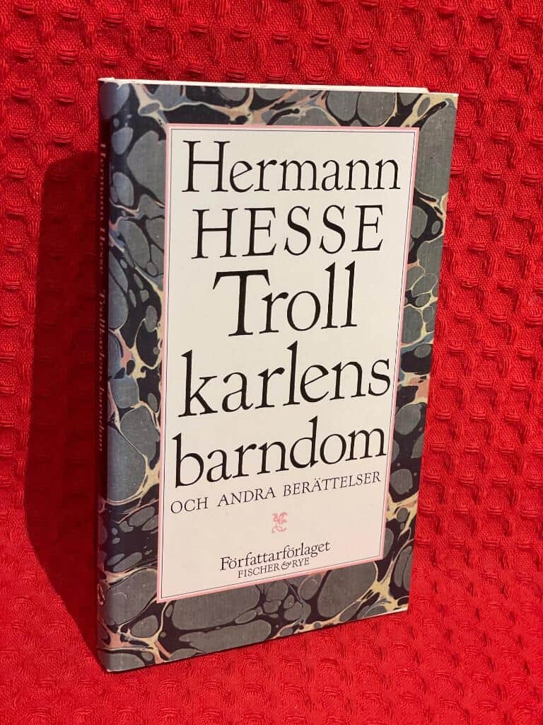 Hesse, Hermann ; Geijerstam, Carl-Erik af : Trollkarlens barndom och andra berättelser
