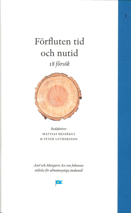 Hessérus, Mattias ; Luthersson, Peter [red.] : Förfluten tid och nutid