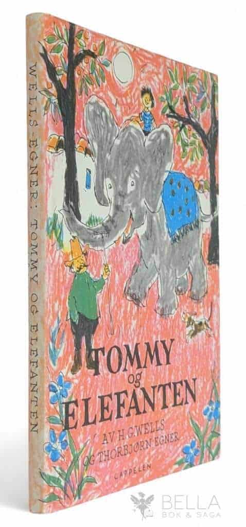 H.G. Wells ; Thorbjörn Egner : Tommy og elefanten [norsk text]