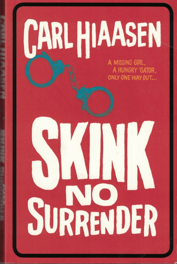 Hiaasen Carl : Skink No Surrender