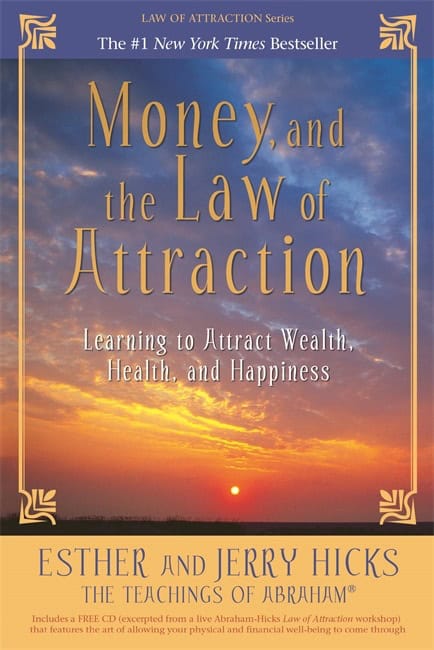 Hicks, Esther ; Hicks, Jerry : Money, and the law of attraction