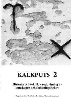 Hidemark, Ove ; Holmström, Ingmar : Kalkputs. 2, Historia och teknik : redovisning av kunskaper och forskningsbehov