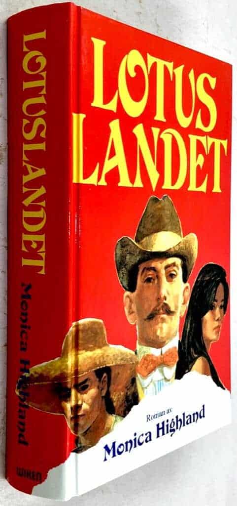 Monica Highland : Lotuslandet