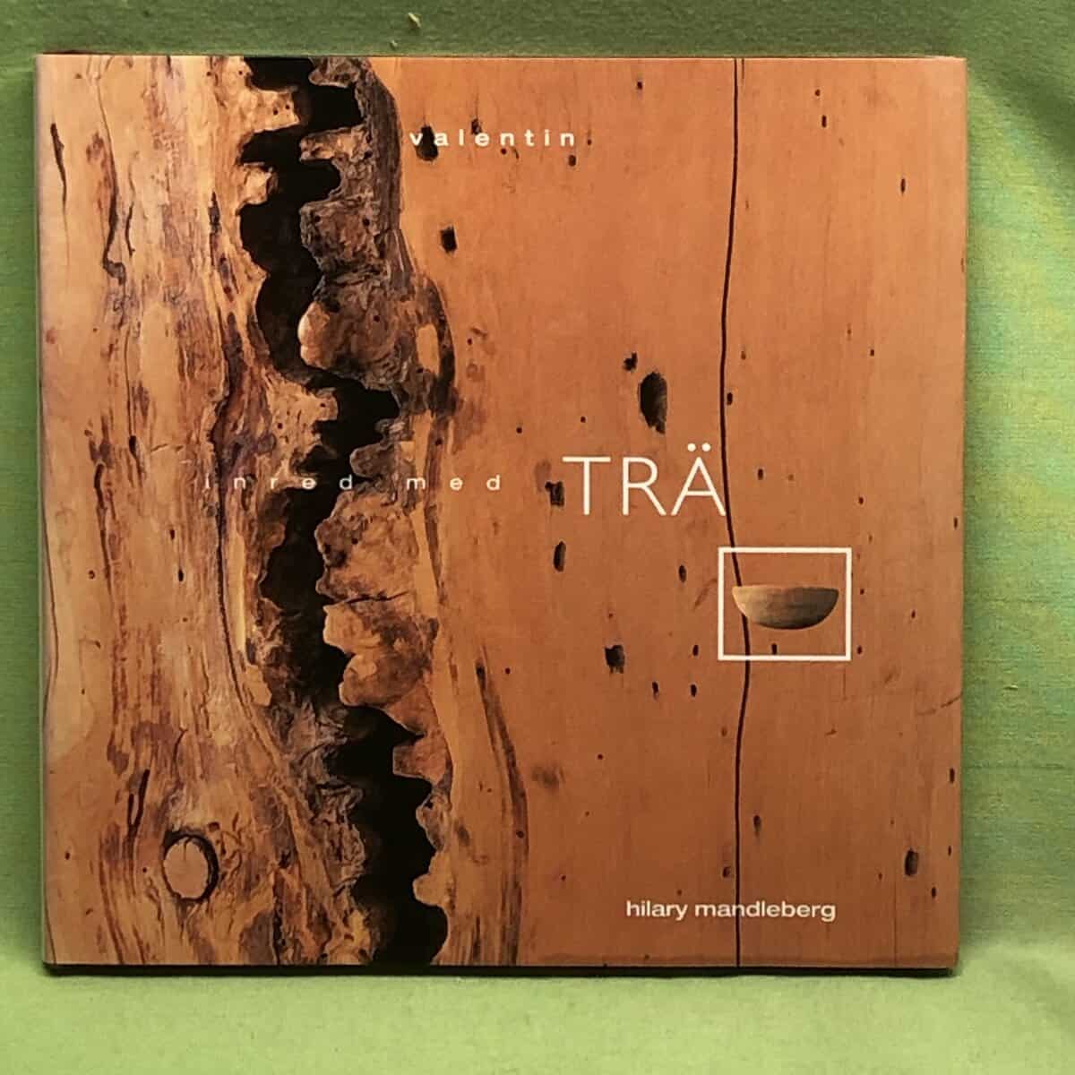 Hilary Mandleberg : Inred med trä