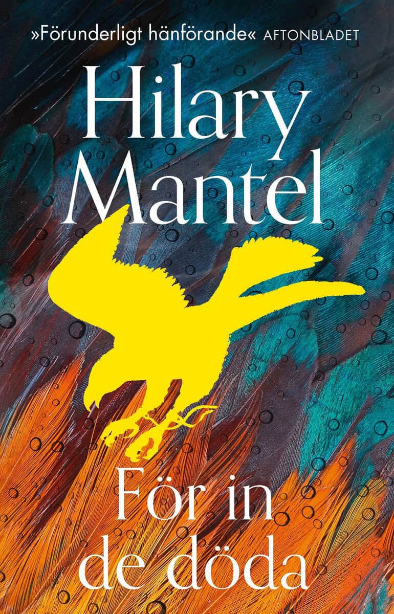 Hilary Mantel : För in de döda